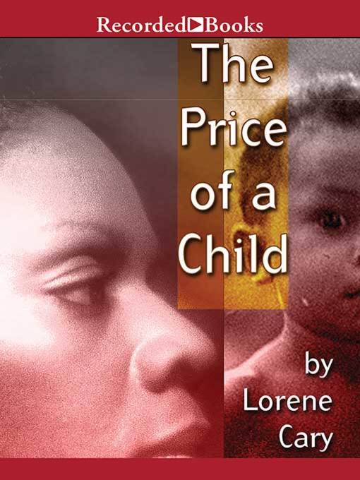 Title details for The Price of a Child by Lorene Cary - Available